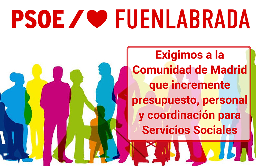 Exigimos a la  Comunidad de Madrid que incremente  presupuesto, personal  y coordinación para  Servicios Sociales